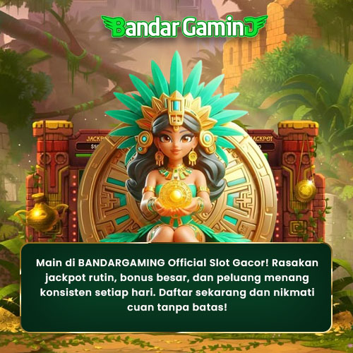 BANDARGAMING : Official Slot Gacor Jackpot Rutin, Bonus Besar, Menang Konsisten
