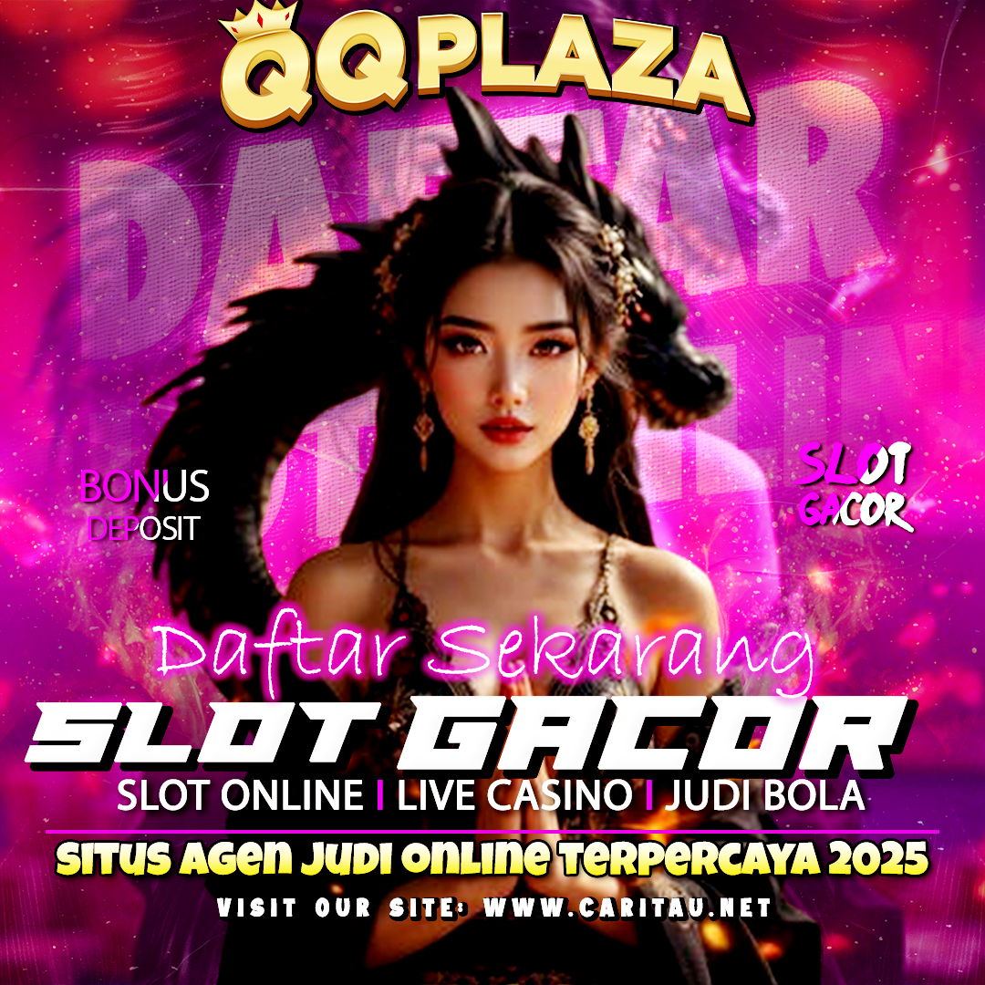 QQPlaza: Situs Slot Gacor Gampang Menang Hari ini Slot Jackpot Terbesar